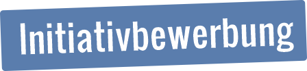 Initiativbewerbung